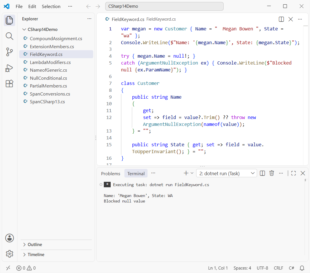 VS Code running FieldKeyword.cs: the C# 14 field keyword trims a customer name, uppercases the state and blocks a null value